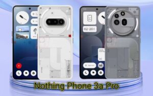 Nothing Phone 3a 3a Pro