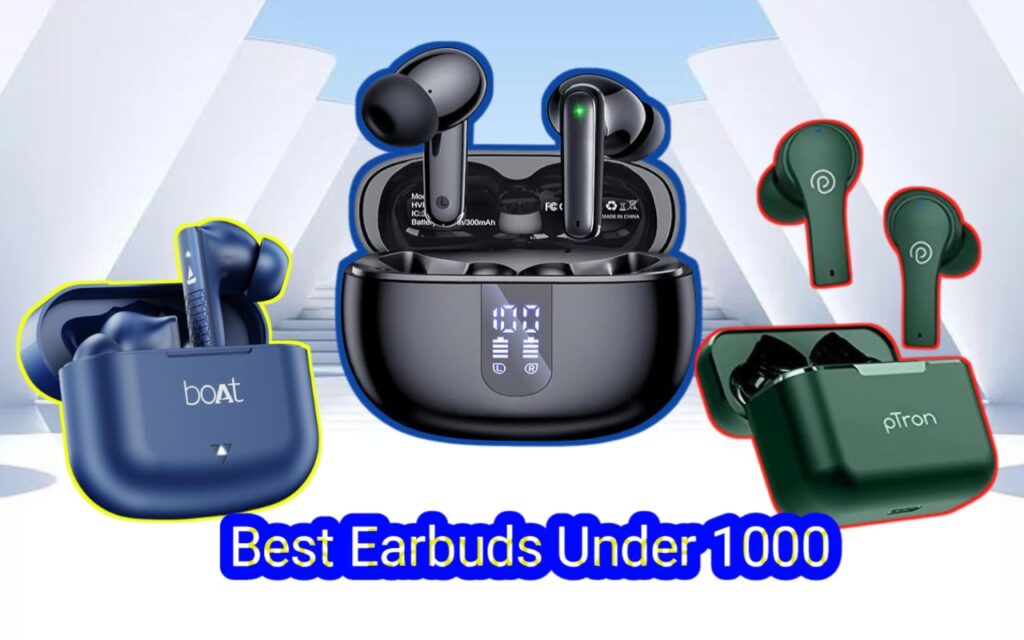 Best Earbuds Under 1000